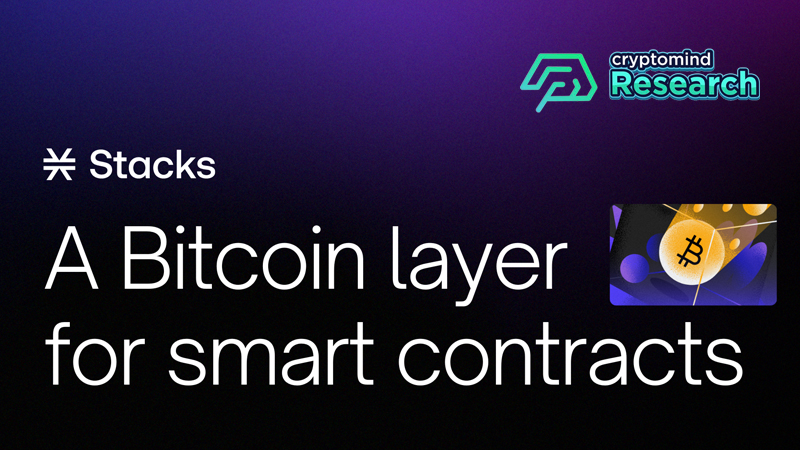 STACKS: โซลูชัน Layer 2 บน Bitcoin Cryptomind Group